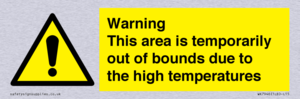 Warning This area is temporarily out of bounds due to the high temperatures
